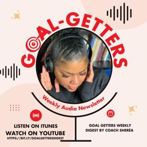 Goal-Getters Weekly Digest