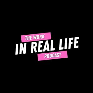 Work in Real Life Podcast