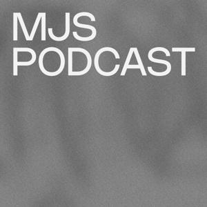 MJS Podcast