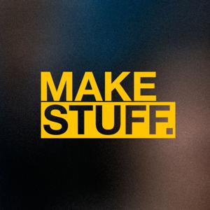 Make Stuff Podcast