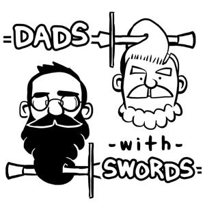 Dads With Swords