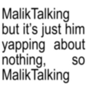 MalikTalking