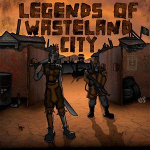 Legends of Wasteland City