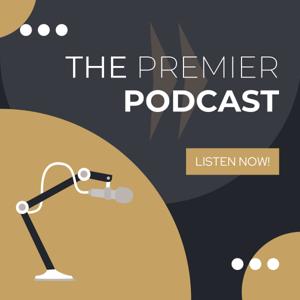 Premier Podcast