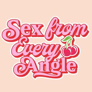 Sex From Every Angle
