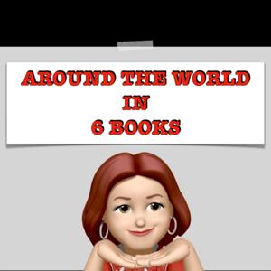 Around the World in 6 Books