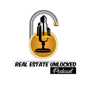 The Real Estate UNLOCKED Podcast