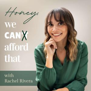 Honey We CAN Afford That