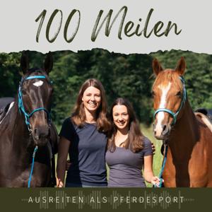 100 Meilen - Ausreiten als Pferdesport