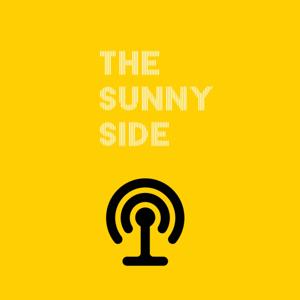 The Sunny Side Podcast - Insights on Creativity, Marketing and Brand Building