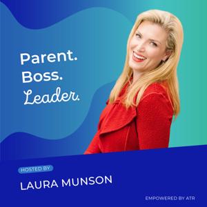 Parent. Boss. Leader.