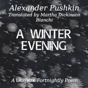 Winter Evening, A by Alexander Pushkin (1799 - 1837)