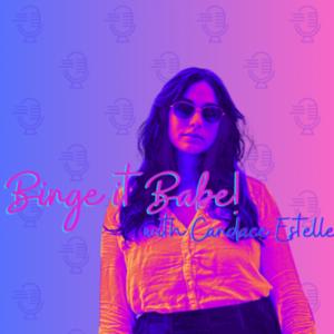 Binge it Babe! with Candace Estelle
