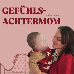 GEFÜHLSACHTERMOM