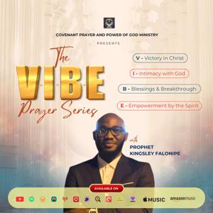 The Vibe Prayer Series | Covenant Prayer & Power of God Ministries @CPPGMinistries