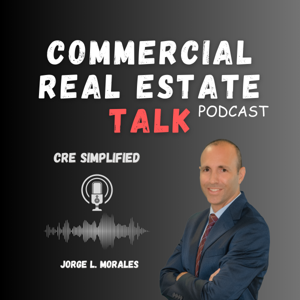 Commercial Real Estate Talk Podcast