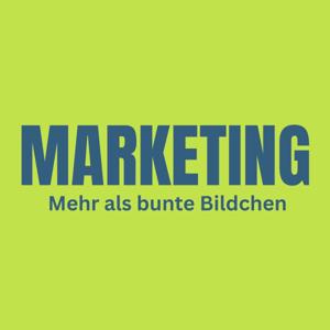 Marketing - Mehr als bunte Bildchen