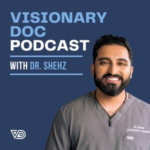 Visionary Doc - Light-Hearted Medicine for Pathologically Ambitious Professionals