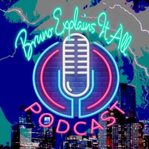 Bruno Explains It All