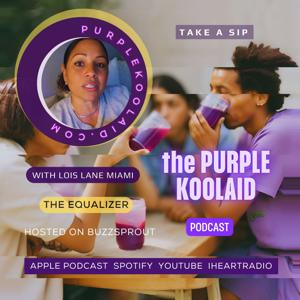 The Purple Koolaid Podcast