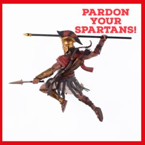 Pardon Your Spartans!
