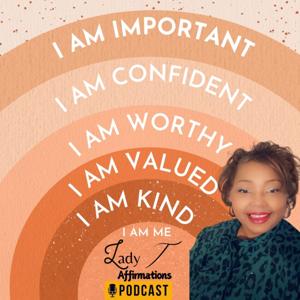 Lady T's Affirmations