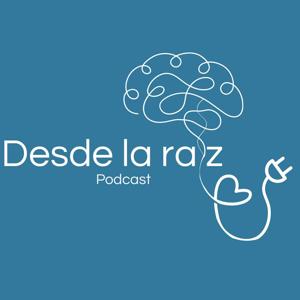Desde la Raíz