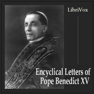 Encyclical Letters of Pope Benedict XV by Pope Benedict XV (1854 - 1922)