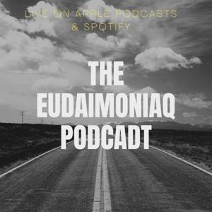 Eudaimoniaq Podcast
