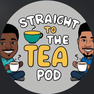 Straight To The Tea Pod