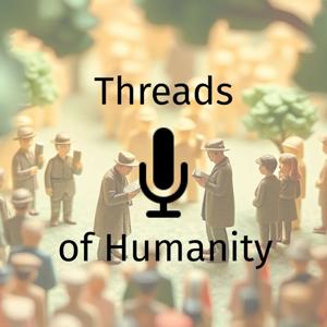 Threads of Humanity