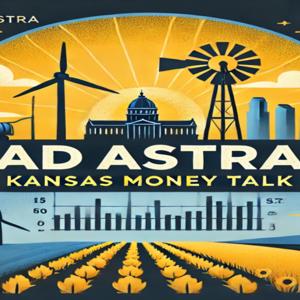 Ad Astra: Kansas Money Talk