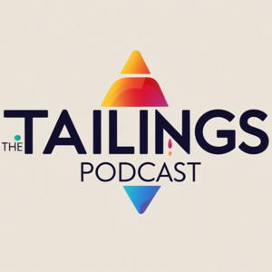 The Tailings Podcast