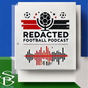 Redacted Football Podcast