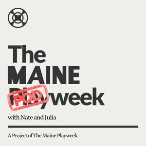The Maine Pod Week