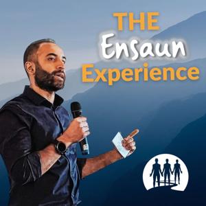 The Ensaun Experience