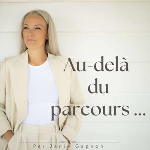 Au-delà du parcours…