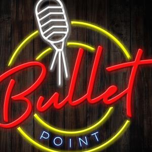 Bullet Point Podcast