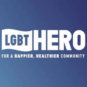 LGBT HERO | Podcasts for the LGBTQ+ community