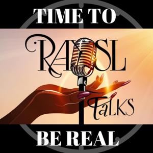 Time To Be Real - RaySL Talks