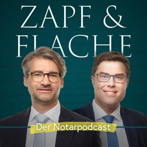 Zapf & Flache – Der Notarpodcast