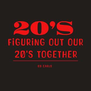 Figuring Out Our 20s Together Podcast