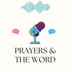 Prayers & The Word