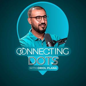 Connecting Dots with Oriol Plana