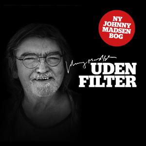 Johnny Madsen - UDEN FILTER