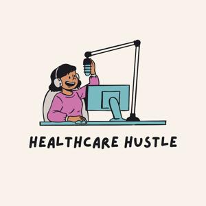 Healthcare Hustler