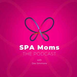 SPA Moms The Podcast