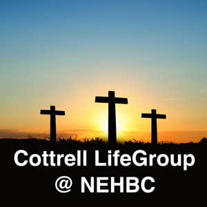 Cottrell LifeGroup, Northeast Houston Baptist Church