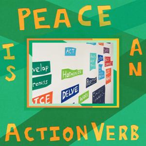 Peace is an Action Verb