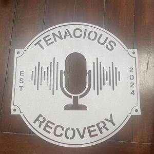 Tenacious Recovery